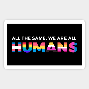 We're All Humans Magnet